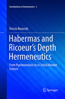 Couverture cartonnée Habermas and Ricoeurs Depth Hermeneutics de Vinicio Busacchi