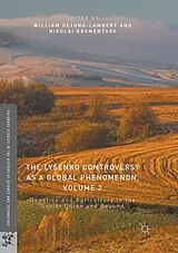 Kartonierter Einband (Kt) The Lysenko Controversy as a Global Phenomenon, Volume 2 von