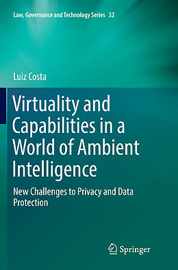 Kartonierter Einband Virtuality and Capabilities in a World of Ambient Intelligence von Luiz Costa