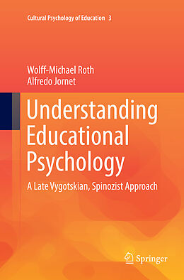 Kartonierter Einband Understanding Educational Psychology von Alfredo Jornet, Wolff-Michael Roth