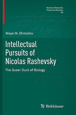 Couverture cartonnée Intellectual Pursuits of Nicolas Rashevsky de Maya M. Shmailov