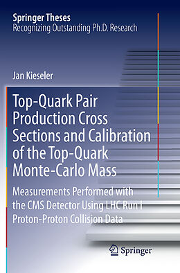 Couverture cartonnée Top-Quark Pair Production Cross Sections and Calibration of the Top-Quark Monte-Carlo Mass de Jan Kieseler