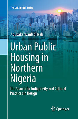 Couverture cartonnée Urban Public Housing in Northern Nigeria de Abubakar Danladi Isah