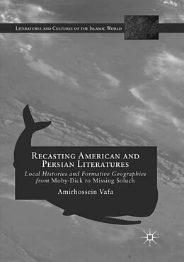 Couverture cartonnée Recasting American and Persian Literatures de Amirhossein Vafa