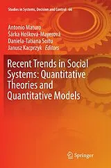 Kartonierter Einband Recent Trends in Social Systems: Quantitative Theories and Quantitative Models von