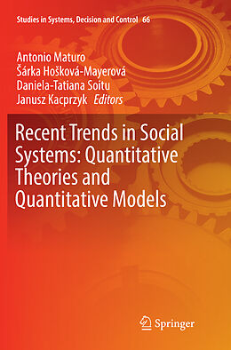 Kartonierter Einband Recent Trends in Social Systems: Quantitative Theories and Quantitative Models von 