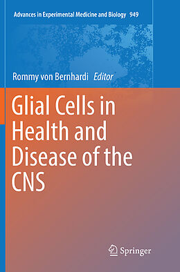 Kartonierter Einband Glial Cells in Health and Disease of the CNS von 