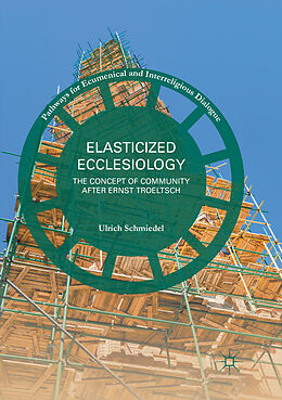 Kartonierter Einband Elasticized Ecclesiology von Ulrich Schmiedel
