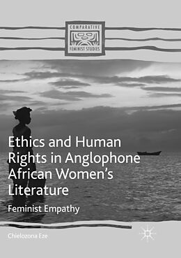 Couverture cartonnée Ethics and Human Rights in Anglophone African Women s Literature de Chielozona Eze