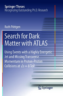 Couverture cartonnée Search for Dark Matter with ATLAS de Ruth Pöttgen