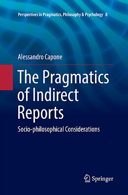 Couverture cartonnée The Pragmatics of Indirect Reports de Alessandro Capone