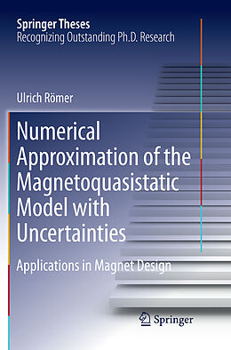Kartonierter Einband Numerical Approximation of the Magnetoquasistatic Model with Uncertainties von Ulrich Römer