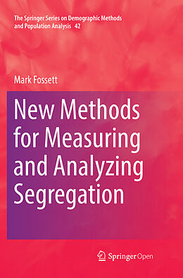 Couverture cartonnée New Methods for Measuring and Analyzing Segregation de Mark Fossett