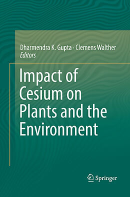 Couverture cartonnée Impact of Cesium on Plants and the Environment de 