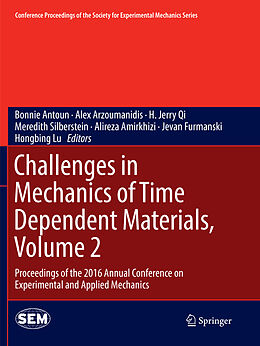 Kartonierter Einband Challenges in Mechanics of Time Dependent Materials, Volume 2 von 