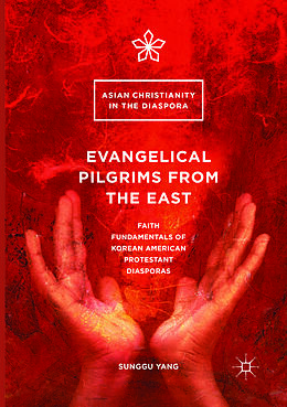 Couverture cartonnée Evangelical Pilgrims from the East de Sunggu Yang