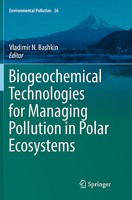 Couverture cartonnée Biogeochemical Technologies for Managing Pollution in Polar Ecosystems de 