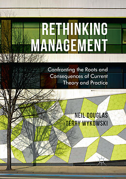 Kartonierter Einband Rethinking Management von Terry Wykowski, Neil Douglas