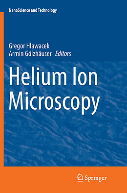 Couverture cartonnée Helium Ion Microscopy de 