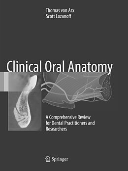 Couverture cartonnée Clinical Oral Anatomy de Thomas von Arx, Scott Lozanoff