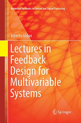 Couverture cartonnée Lectures in Feedback Design for Multivariable Systems de Alberto Isidori