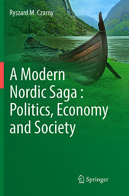 Couverture cartonnée A Modern Nordic Saga : Politics, Economy and Society de Ryszard M. Czarny