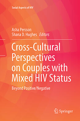 Couverture cartonnée Cross-Cultural Perspectives on Couples with Mixed HIV Status: Beyond Positive/Negative de 