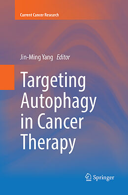 Couverture cartonnée Targeting Autophagy in Cancer Therapy de 