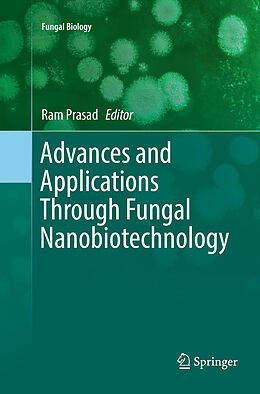 Couverture cartonnée Advances and Applications Through Fungal Nanobiotechnology de 