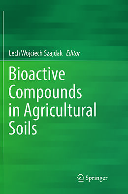 Couverture cartonnée Bioactive Compounds in Agricultural Soils de 