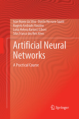 Kartonierter Einband Artificial Neural Networks von Ivan Nunes Da Silva, Danilo Hernane Spatti, Silas Franco Dos Reis Alves