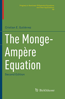 Kartonierter Einband The Monge-Ampère Equation von Cristian E. Gutiérrez