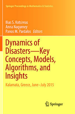 Kartonierter Einband Dynamics of Disasters Key Concepts, Models, Algorithms, and Insights von 
