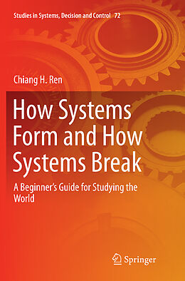 Kartonierter Einband How Systems Form and How Systems Break von Chiang H. Ren