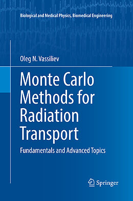 Couverture cartonnée Monte Carlo Methods for Radiation Transport de Oleg N. Vassiliev