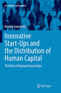 Couverture cartonnée Innovative Start-Ups and the Distribution of Human Capital de Ronney Aamoucke