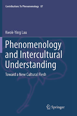 Couverture cartonnée Phenomenology and Intercultural Understanding de Kwok-Ying Lau