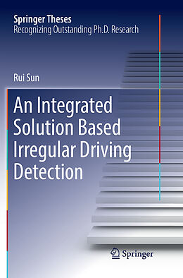 Couverture cartonnée An Integrated Solution Based Irregular Driving Detection de Rui Sun