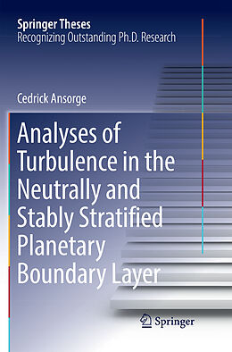 Kartonierter Einband Analyses of Turbulence in the Neutrally and Stably Stratified Planetary Boundary Layer von Cedrick Ansorge