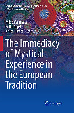 Couverture cartonnée The Immediacy of Mystical Experience in the European Tradition de 