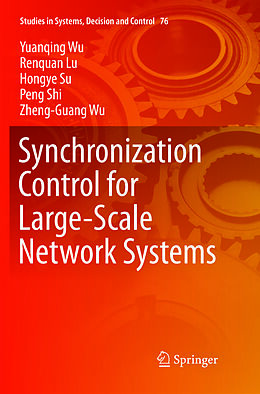 Couverture cartonnée Synchronization Control for Large-Scale Network Systems de Yuanqing Wu, Renquan Lu, Zheng-Guang Wu