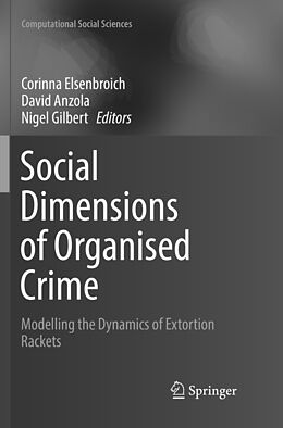 Kartonierter Einband Social Dimensions of Organised Crime von 