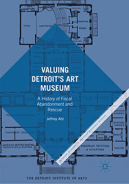 Kartonierter Einband Valuing Detroit s Art Museum von Jeffrey Abt