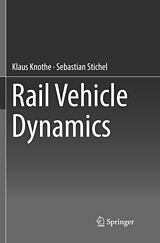 Couverture cartonnée Rail Vehicle Dynamics de Sebastian Stichel, Klaus Knothe