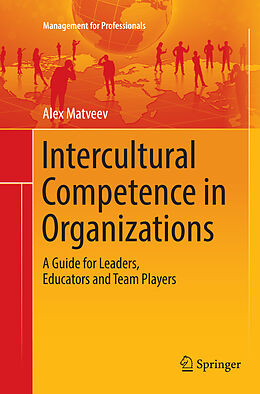 Kartonierter Einband Intercultural Competence in Organizations von Alex Matveev