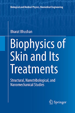 Couverture cartonnée Biophysics of Skin and Its Treatments de Bharat Bhushan