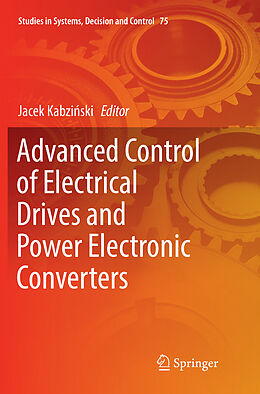 Kartonierter Einband Advanced Control of Electrical Drives and Power Electronic Converters von 