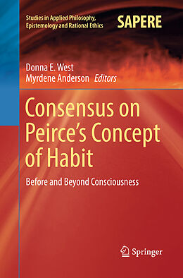 Kartonierter Einband Consensus on Peirce s Concept of Habit von 