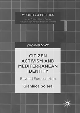 Kartonierter Einband Citizen Activism and Mediterranean Identity von Gianluca Solera