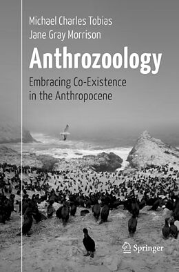 Couverture cartonnée Anthrozoology de Michael Charles Tobias, Jane Gray Morrison